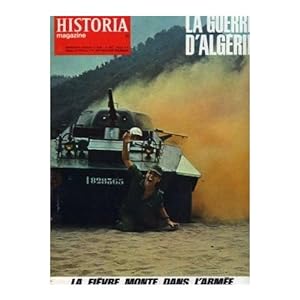 HISTORIA MAGAZINE N° 245. LA GUERRE D' ALGERIE, LA FIEVRE MONTE DANS L' ARMEE.