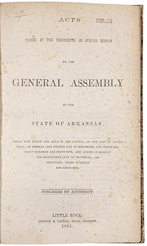 Acts Passed at the Thirteenth or Special Session of the General Assembly of the State of Arkansas...