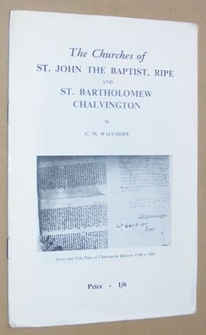 The Churches of St John the Baptist, Ripe and St Bartholomew, Chalvington