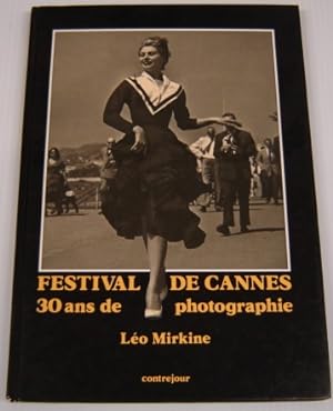 Festival De Cannes: 30 Ans De Photographie (French Edition)