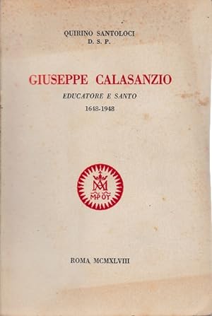 Giuseppe Calasanzio. Educatore e Santo 1648-1948