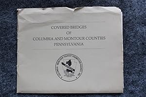 Covered Bridges of Columbia and Montour Counties Pennsylvania