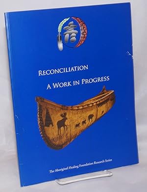 Reconciliation: A Work in Progress