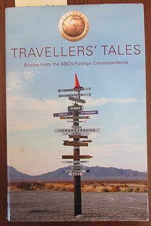 Travellers' Tales: Stories From the ABC's Foreign Correspondents