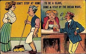 Ansichtskarte / Postkarte Ehefrau als Herrscherin zu Hause, Don't stop at home to be a Slave.