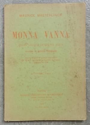 Monna Vanna. Drame lyrique en quatre actes et cinq tableaux.