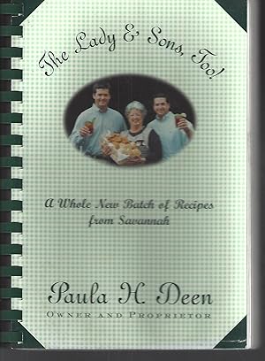 The Lady & Sons Too! A Whole New Batch of Recipes from Savannah - 2000 publication.