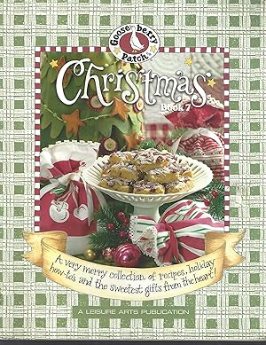 Gooseberry Patch Christmas Book 7: A Very Merry Collection of Recipes, Holiday How-To's and the S...