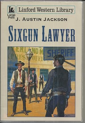 Sixgun Lawyer [Large Print]