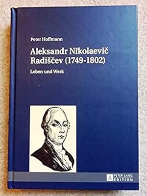 Aleksandr Nikolaevic Radiscev (1749-1802): Leben Und Werk