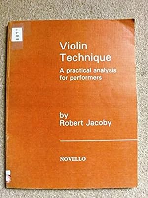 Violin technique: A practical analysis for performers