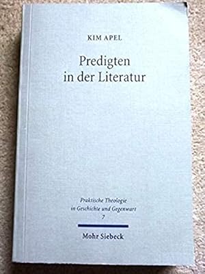 Predigten in Der Literatur: Homiletische Erkundungen Bei Karl Philipp Moritz