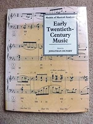 Early Twentieth Century Music: Models of Analysis (Models of Musical Analysis)
