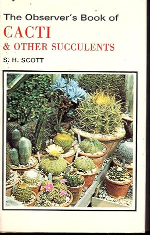 The Observer Book of Cacti and other Succulents - No.26 1971