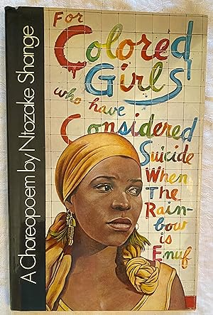 For Colored Girls Who Have Considered Suicide When the Rainbow is Enuf