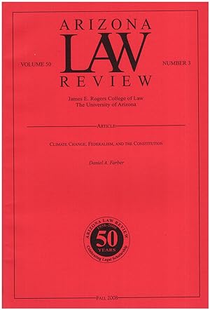 Arizona Law Review: Climate Change, Federalism, and the Constitution (Fall 2008)