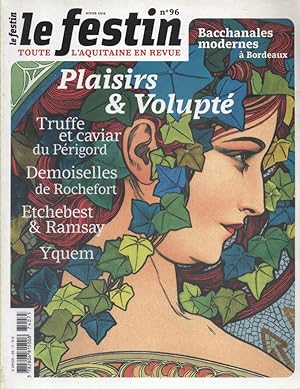 Revue le Festin N° 96. Toute l' Aquitaine en revue. Plaisirs et volupté. Hiver 2016.