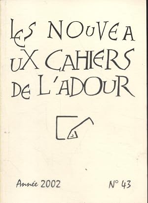 Les nouveaux cahiers de l'Adour. Revue d'expression littéraire N° 43.