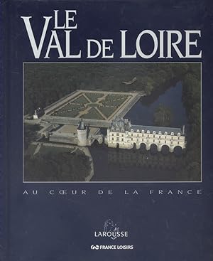 Le Val de Loire.
