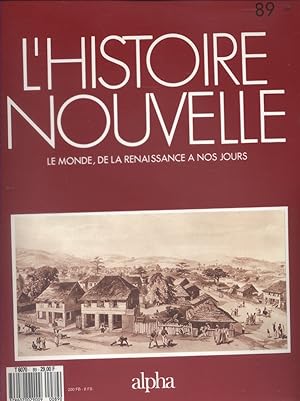 L'histoire nouvelle. Le monde, de la Renaissance à nos jours. N° 89. Histoire du monde publiée en...