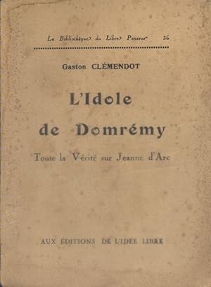 L'idole de Domrémy. Toute la vérité sur Jeanne d'Arc. Vers 1939.