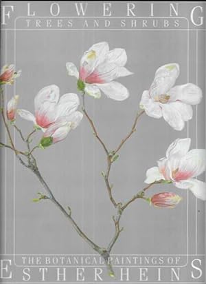 Flowering Trees and Shrubs: The Botanical Paintings of Esther Heins