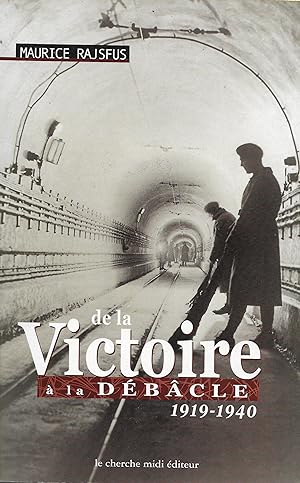 De la Victoire à la Débâcle, 1919-1940