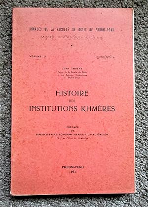 HISTOIRE DES INSTITUTIONS KHMÈRES / History of KHMER Laws, Government, Policies PHNOM-PENH, CAMBO...