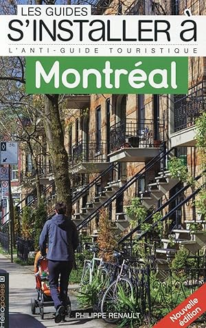 les guides S'installer à : Montréal