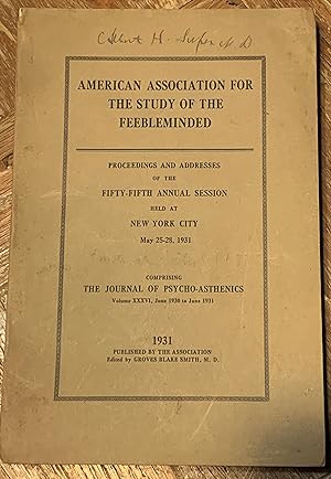 American Association for the Study of the Feebleminded: Proceedings and Addresses of the Fifty-Fi...