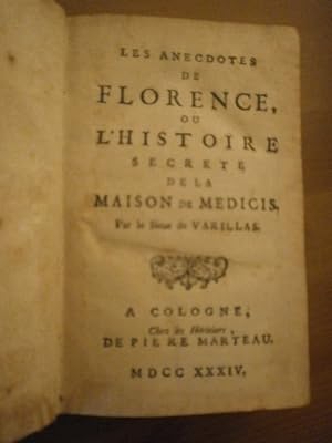Les anecdotes de Florence ou l'histoire secrète de la Maison de Médicis.