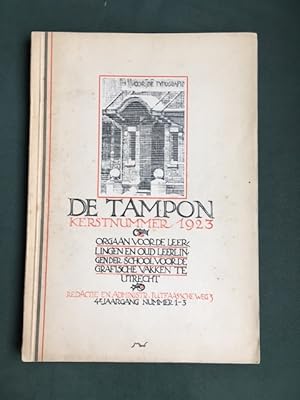 Kerstnummer 1923 De Tampon Orgaan voor de leerlingen en oud-leerlingen der school voor de grafisc...