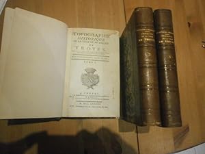 Courtalon-Delaistre Topographie historique de la Ville & du Diocèse de Troyes (3 volumes).