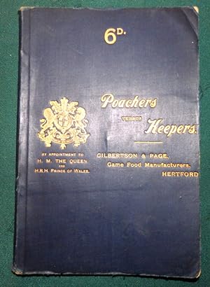 Poachers Versus Keepers. An Amusing and Instructive Treatise Concerning Poachers and their Artifi...