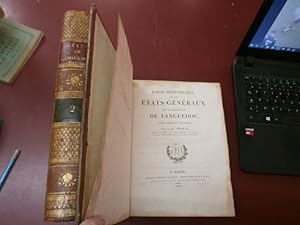 Baron Trouvé Essai historique sur les Etats-Généraux de la Province de Languedoc. (2 volumes). I....