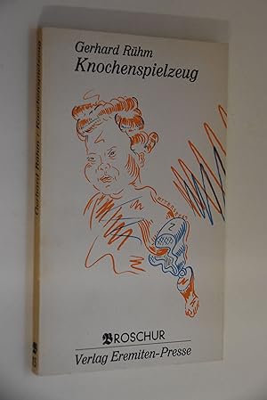 Knochenspielzeug: Märchen und Fabeln. Mit farb. Originalgraphiken von Christian Ludwig Attersee /...