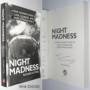 Night Madness: A Rear Gunner's Story of Love, Courage, and Hope in World War II SIGNED