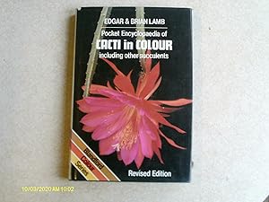 The Pocket Encyclopaedia of Cacti in Colour: Including Other Succulents (Colour S.)