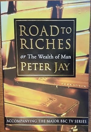 Road to Riches or The Wealth of Man