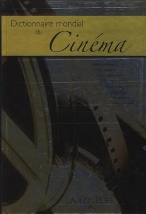 dictionnaire mondial du cinéma (édition 2011)