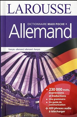 maxi poche plus dictionnaire Larousse ; français-allemand / allemand-français (édition 2016)