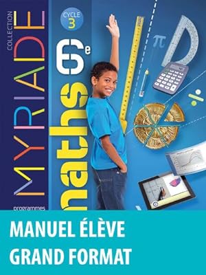 Myriade : mathématiques ; 6ème ; manuel de l'élève (édition 2016)