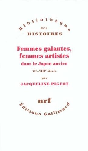 Femmes galantes, femmes artistes dans le Japon ancien