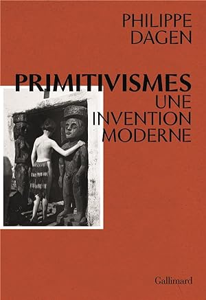 primitivismes ; une invention moderne