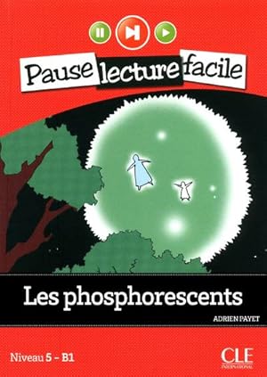 PAUSE LECTURE FACILE : les phosphorescents ; niveau 5-B1