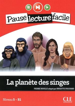 PAUSE LECTURE FACILE : la planète des singes ; niveau 5-B1