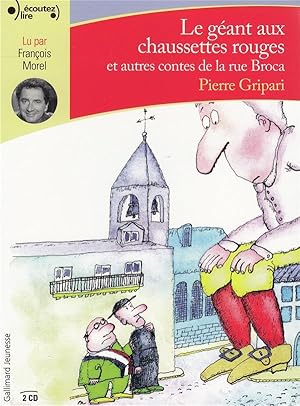 le géant aux chaussettes rouges et autres contes de la rue broca