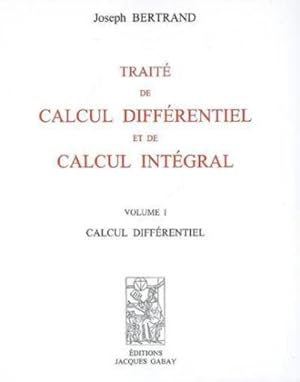 Traité de calcul différentiel et de calcul intégral