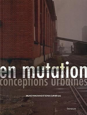 en mutation ; conceptions urbaines