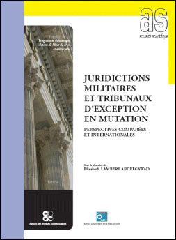 Juridictions militaires et tribunaux d'exception en mutation